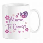 Taza mama te quiero